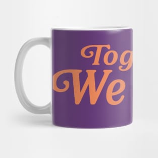 Together we rise Mug